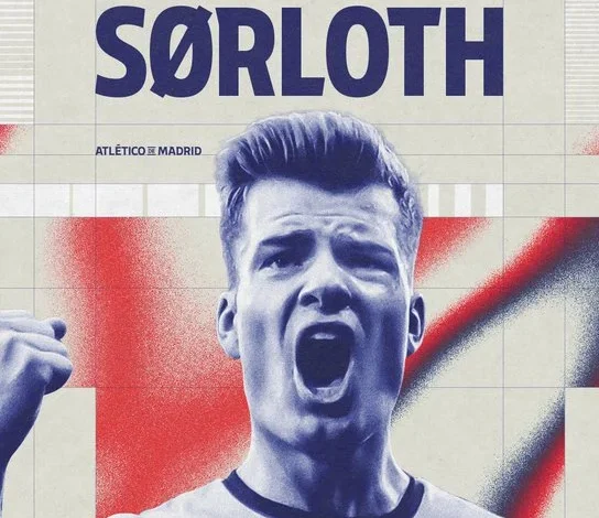 أتلتيكو مدريد يضم النرويجي ألكسندر سورلوث لمدة 4 مواسم